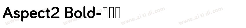 Aspect2 Bold字体转换